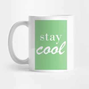 Stay cool Mug